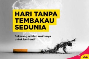 Hari Tanpa Tembakau Sedunia: Momentum untuk Indonesia Bebas Asap Rokok
