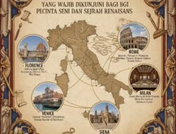 Daftar Destinasi Wisata di Italia yang Wajib Dikunjungi Bagi Pecinta Seni dan Sejarah Renaisans